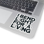 Welder Sticker - I Bend Light For A Living - 4 Inch Kiss-Cut Vinyl Decal for TIG MIG Welders, Pipeliners, Fabricators
