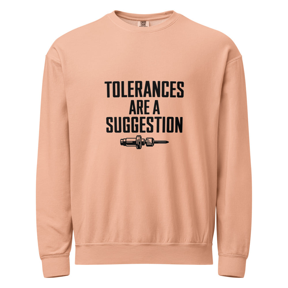 Tolerances Are A Suggestion Crewneck Sweatshirt - CNC Machinist Crash Humor Shop Floor Pullover