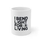 Welder Coffee Mug - I Bend Light For A Living - Funny Welding Humor Gift for TIG MIG Pipe Welders, Fabricators - 11oz Ceramic