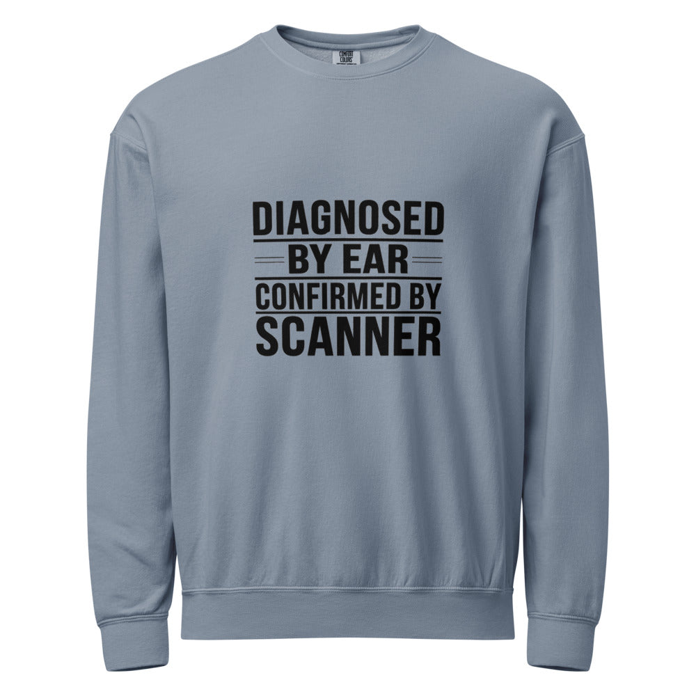 Diagnosed By Ear Confirmed By Scanner Crewneck Sweatshirt - Diesel Technician Identity Apparel for Class 8 Mechanics