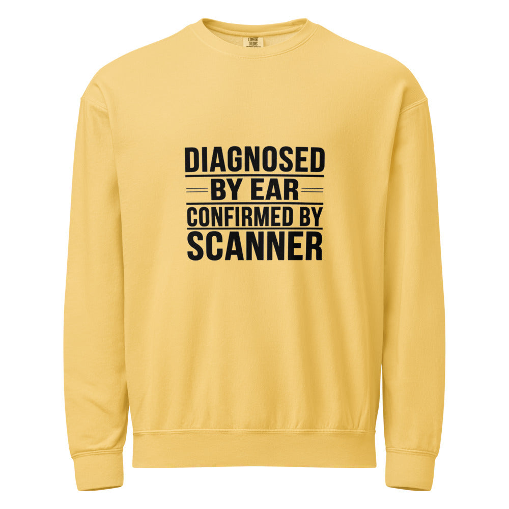 Diagnosed By Ear Confirmed By Scanner Crewneck Sweatshirt - Diesel Technician Identity Apparel for Class 8 Mechanics