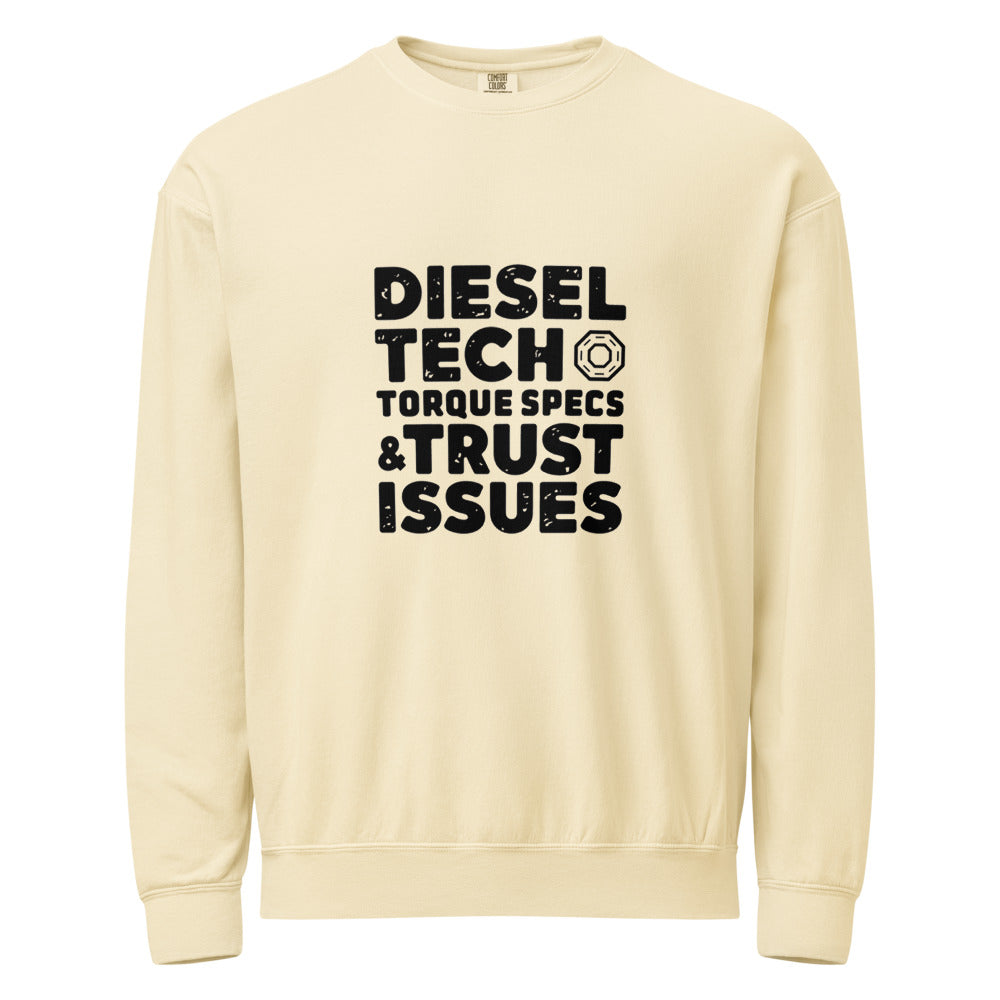 Diesel Tech Torque Specs and Trust Issues Crewneck Sweatshirt — Class 8 Diesel Mechanic Workwear Gift