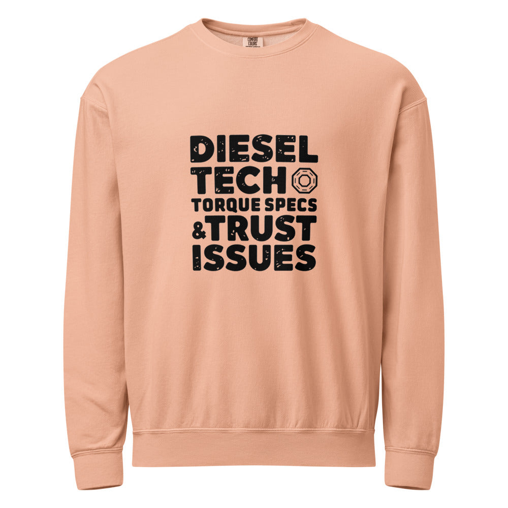 Diesel Tech Torque Specs and Trust Issues Crewneck Sweatshirt — Class 8 Diesel Mechanic Workwear Gift