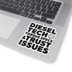 Diesel Tech Torque Specs & Trust Issues Sticker - 4 Inch Kiss-Cut Decal for Class 8 Mechanics Toolbox