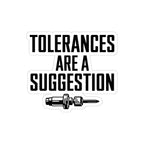 Tolerances Are A Suggestion CNC Crash Sticker - 4 Inch Kiss-Cut Machinist Decal