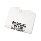 Diagnosed By Ear Confirmed By Scanner Crewneck Sweatshirt - Diesel Technician Identity Apparel for Class 8 Mechanics