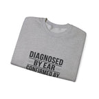 Diagnosed By Ear Confirmed By Scanner Crewneck Sweatshirt - Diesel Technician Identity Apparel for Class 8 Mechanics