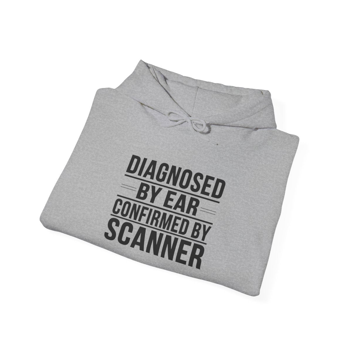 Diagnosed By Ear Confirmed By Scanner Hoodie - Diesel Tech Pullover - Class 8 Truck Mechanic Workwear Sweatshirt