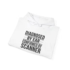 Diagnosed By Ear Confirmed By Scanner Hoodie - Diesel Tech Pullover - Class 8 Truck Mechanic Workwear Sweatshirt