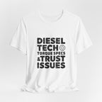 Diesel Tech T-Shirt - Torque Specs & Trust Issues - Class 8 Diesel Mechanic Shirt - Heavy Duty Truck Technician Tee