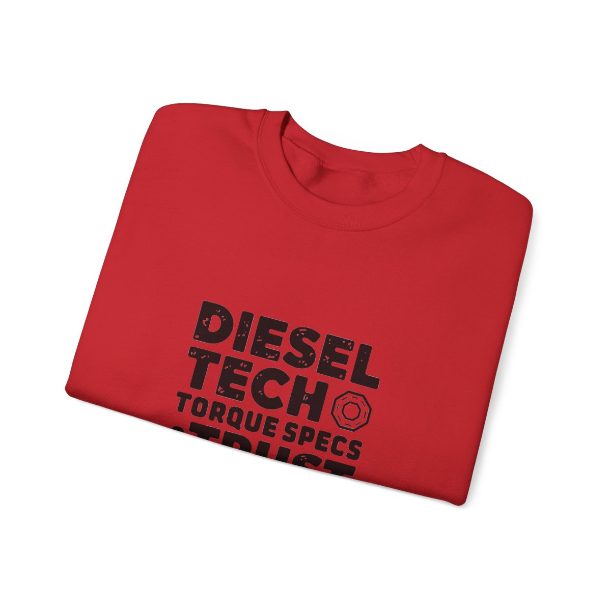 Diesel Tech Torque Specs and Trust Issues Crewneck Sweatshirt — Class 8 Diesel Mechanic Workwear Gift