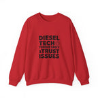 Diesel Tech Torque Specs and Trust Issues Crewneck Sweatshirt — Class 8 Diesel Mechanic Workwear Gift
