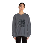 Fluent in G-Code Crewneck Sweatshirt - CNC Machinist Operator Shop Floor Pullover