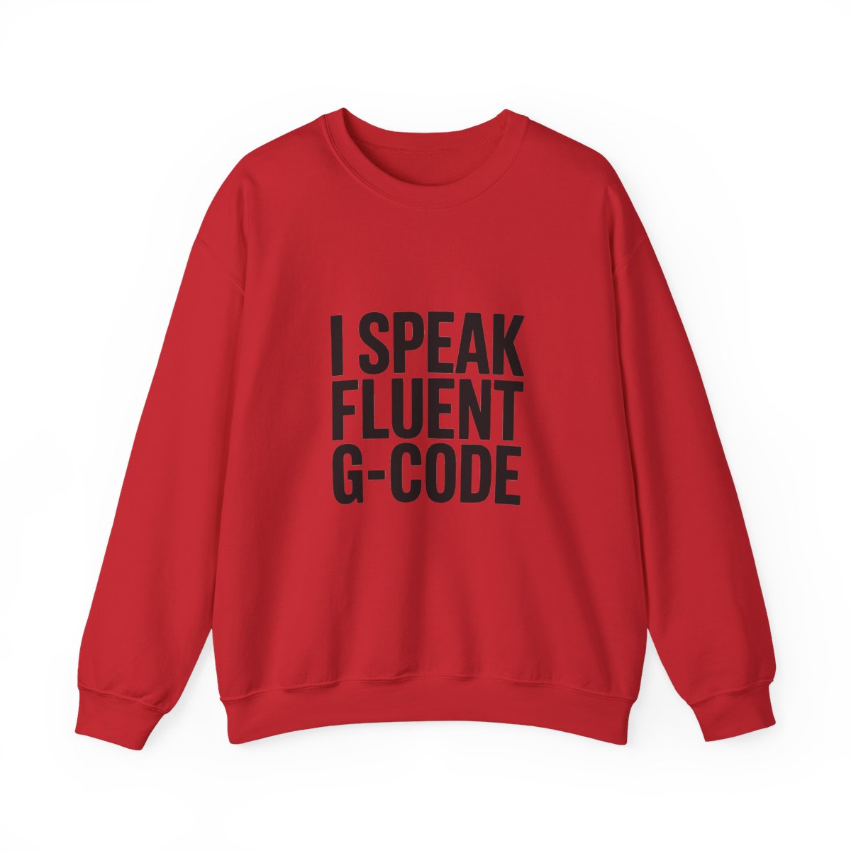 Fluent in G-Code Crewneck Sweatshirt - CNC Machinist Operator Shop Floor Pullover