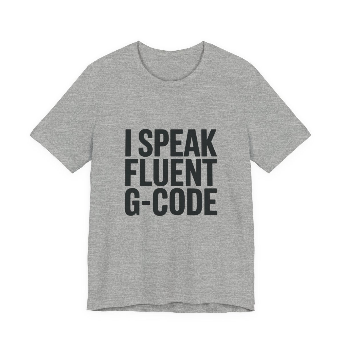 G-Code Fluent CNC Operator T-Shirt Machinist Shop Shirt Mill Lathe Programmer Tee Quiet Trade Identity Apparel