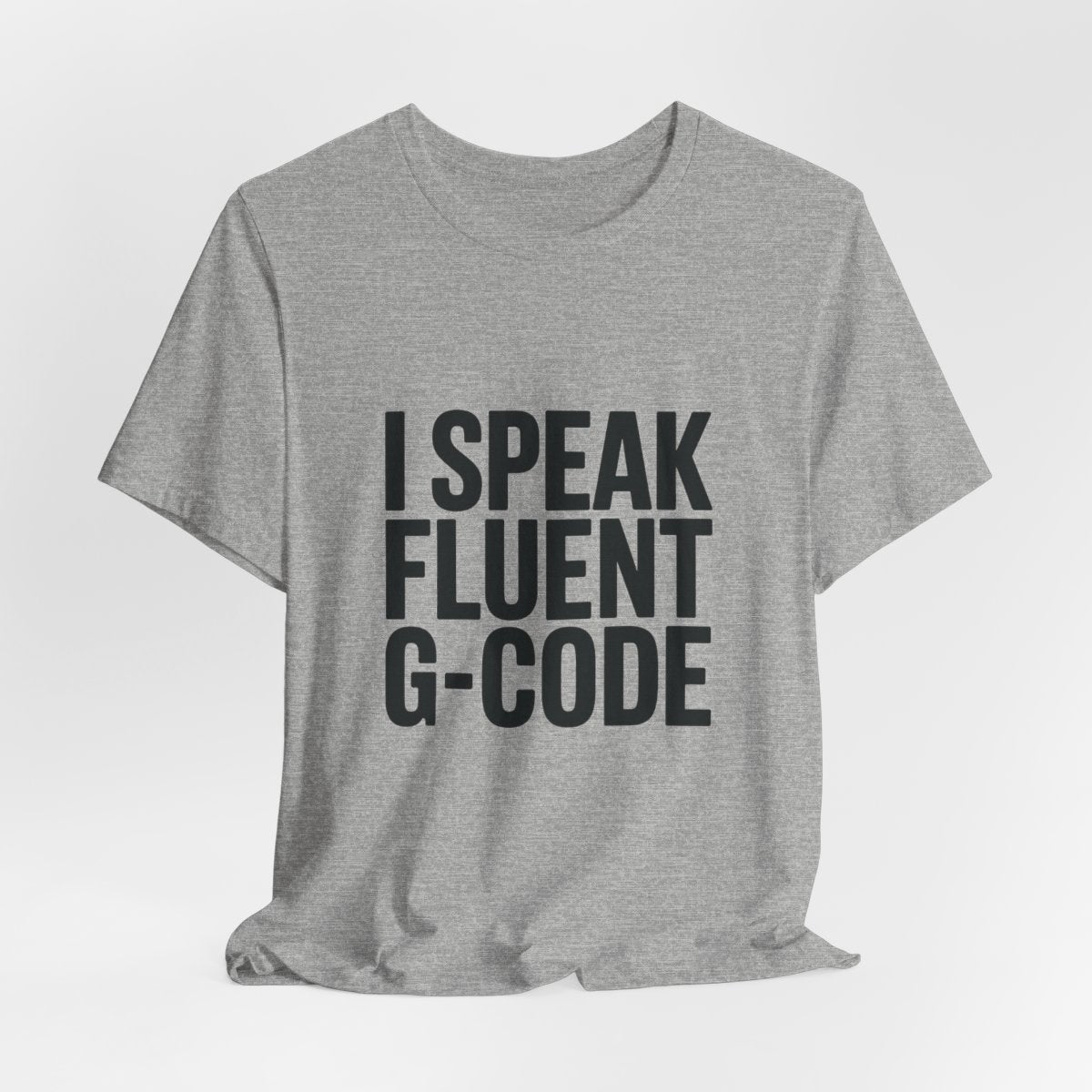 G-Code Fluent CNC Operator T-Shirt Machinist Shop Shirt Mill Lathe Programmer Tee Quiet Trade Identity Apparel