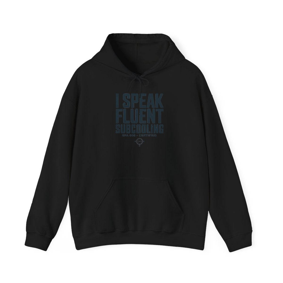 I Speak Fluent Subcooling Hoodie - HVAC Tech EPA 608 Refrigerant Manifold Gauge Pullover