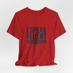 I Speak Fluent Subcooling HVAC Tech T-Shirt EPA 608 Refrigerant Manifold Gauge Workwear Tee