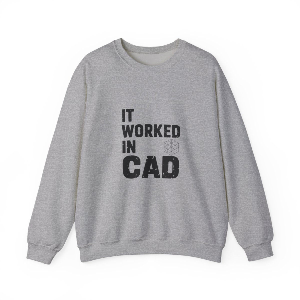 It Worked In CAD Crewneck Sweatshirt - Mechanical Engineer Humor Pullover - FEA Tolerance Stack Gift