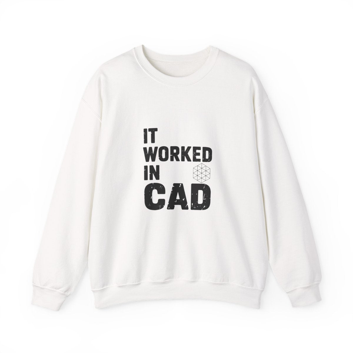 It Worked In CAD Crewneck Sweatshirt - Mechanical Engineer Humor Pullover - FEA Tolerance Stack Gift