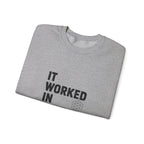 It Worked In CAD Crewneck Sweatshirt - Mechanical Engineer Humor Pullover - FEA Tolerance Stack Gift
