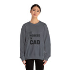 It Worked In CAD Crewneck Sweatshirt - Mechanical Engineer Humor Pullover - FEA Tolerance Stack Gift