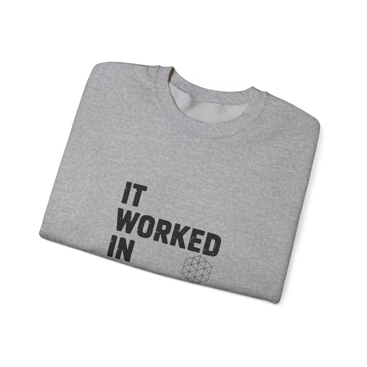 It Worked In CAD Crewneck Sweatshirt - Mechanical Engineer Humor Pullover - FEA Tolerance Stack Gift