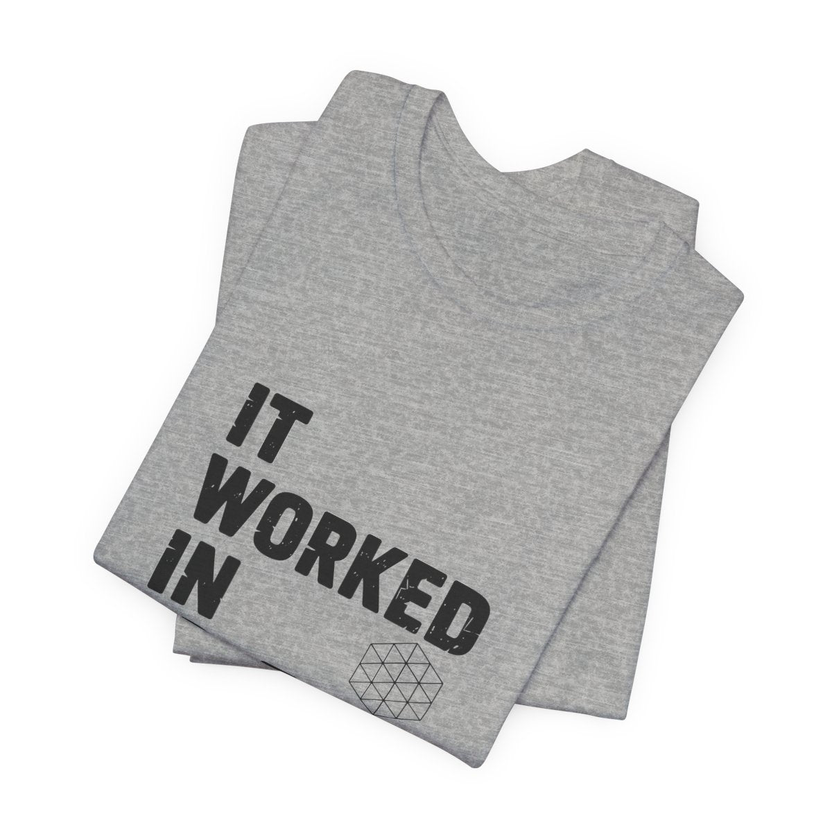 It Worked In CAD T-Shirt Mechanical Engineer Shirt Funny ME Engineering Gift FEA Tolerance Design Humor Tee