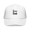 It Worked In CAD Trucker Hat - Mechanical Engineer Humor Snapback for FEA Designers and ME Students