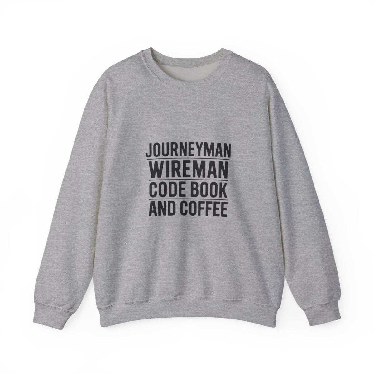 Journeyman Wireman Crewneck Sweatshirt - Code Book and Coffee Inside Wireman Electrician Pullover