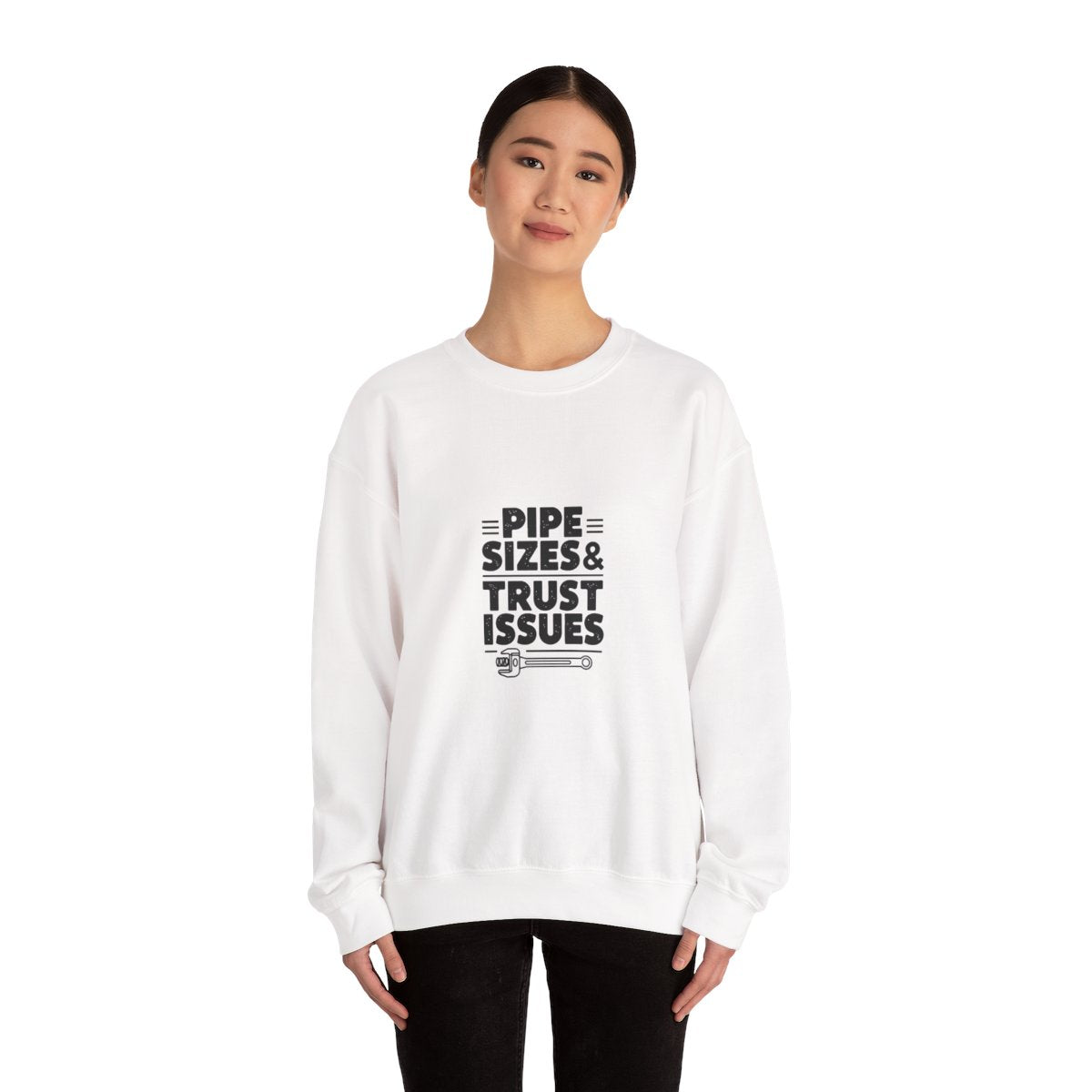 Plumber Crewneck Sweatshirt - Pipe Sizes & Trust Issues - Workwear Pullover for Plumbers, Pipefitters, Drain Techs