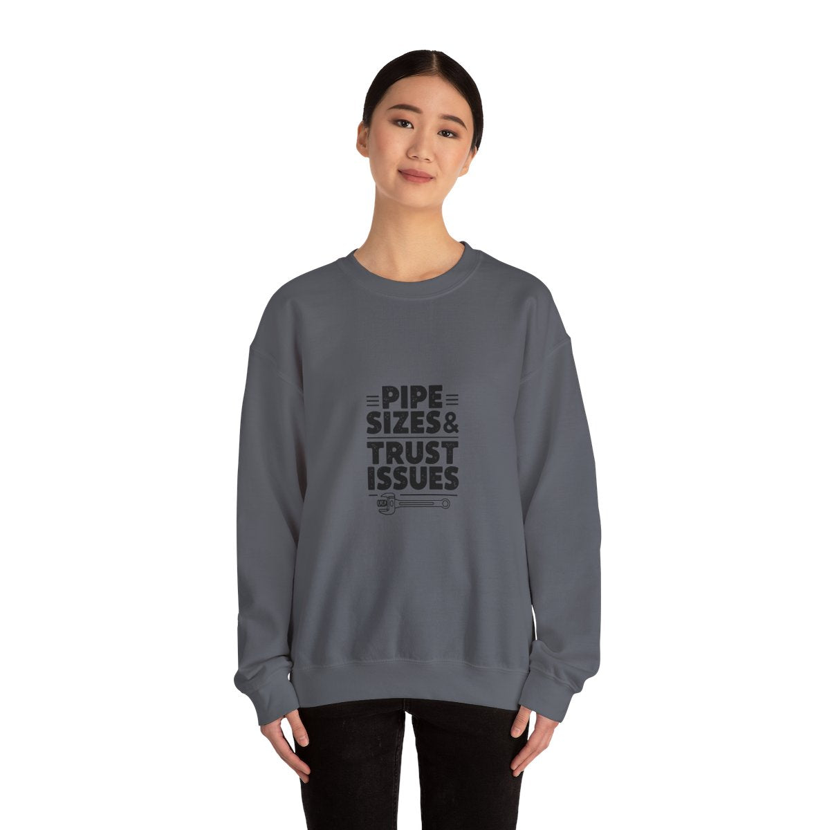 Plumber Crewneck Sweatshirt - Pipe Sizes & Trust Issues - Workwear Pullover for Plumbers, Pipefitters, Drain Techs