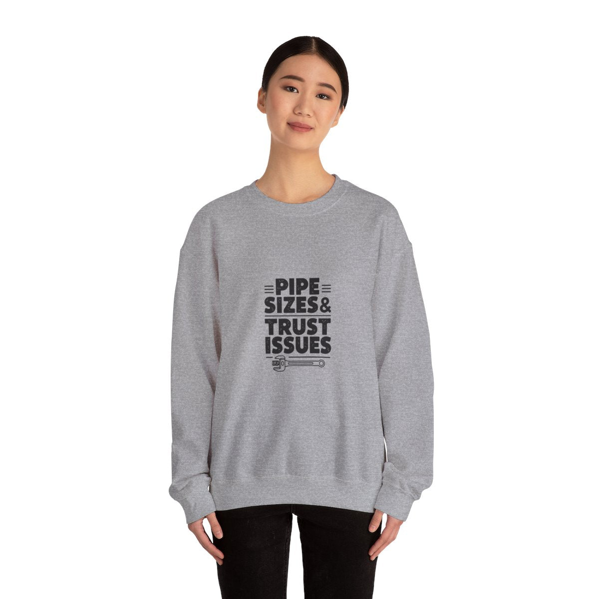Plumber Crewneck Sweatshirt - Pipe Sizes & Trust Issues - Workwear Pullover for Plumbers, Pipefitters, Drain Techs