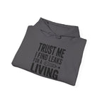 Trust Me I Find Leaks For A Living Hoodie - HVAC Refrigerant Tech EPA 608 Pullover Sweatshirt