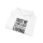 Trust Me I Find Leaks For A Living Hoodie - HVAC Refrigerant Tech EPA 608 Pullover Sweatshirt