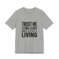 Trust Me I Find Leaks For A Living HVAC Tech T-Shirt Refrigerant Tech EPA 608 Certified Shirt for Licensed AC Technicians