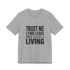 Trust Me I Find Leaks For A Living HVAC Tech T-Shirt Refrigerant Tech EPA 608 Certified Shirt for Licensed AC Technicians