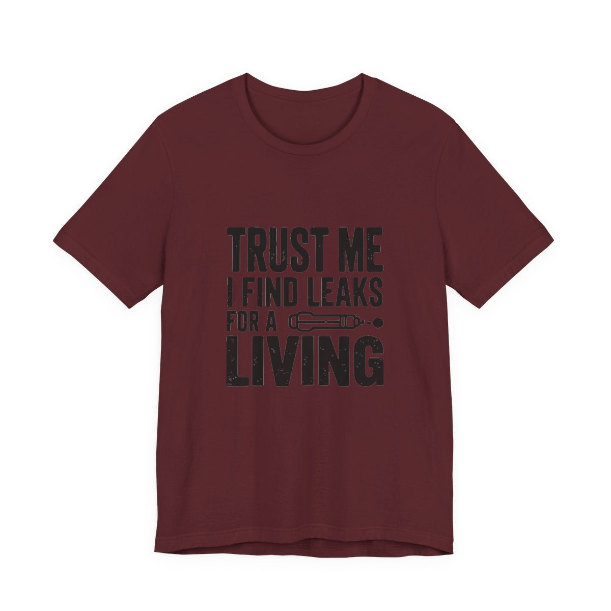 Trust Me I Find Leaks For A Living HVAC Tech T-Shirt Refrigerant Tech EPA 608 Certified Shirt for Licensed AC Technicians