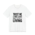 Trust Me I Find Leaks For A Living HVAC Tech T-Shirt Refrigerant Tech EPA 608 Certified Shirt for Licensed AC Technicians
