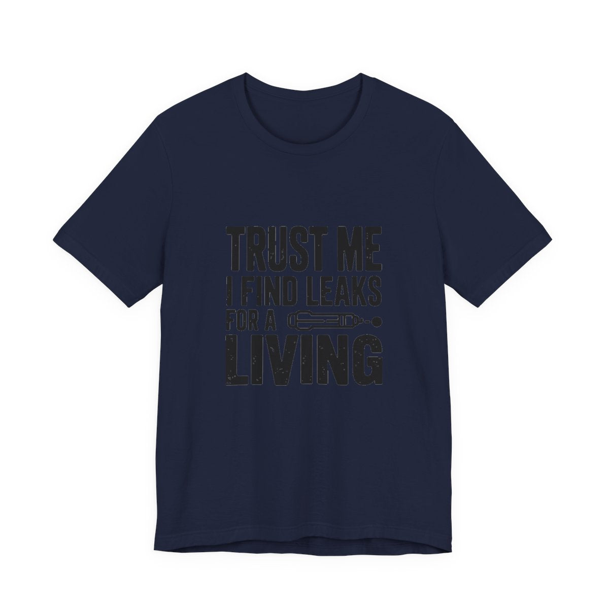 Trust Me I Find Leaks For A Living HVAC Tech T-Shirt Refrigerant Tech EPA 608 Certified Shirt for Licensed AC Technicians