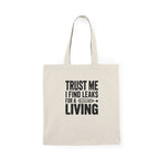 Trust Me I Find Leaks For A Living Tote Bag - HVAC Refrigerant Tech Cotton Tote - EPA 608 Gift