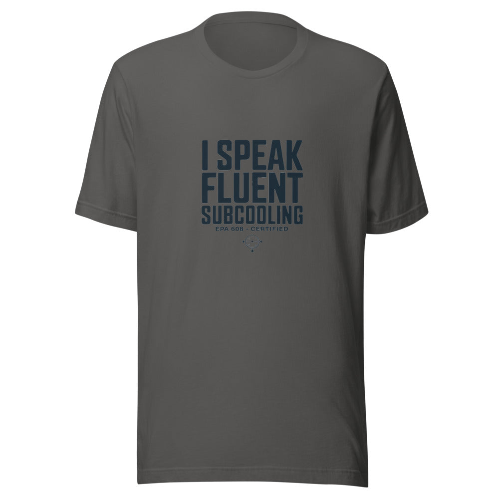 I Speak Fluent Subcooling - Asphalt