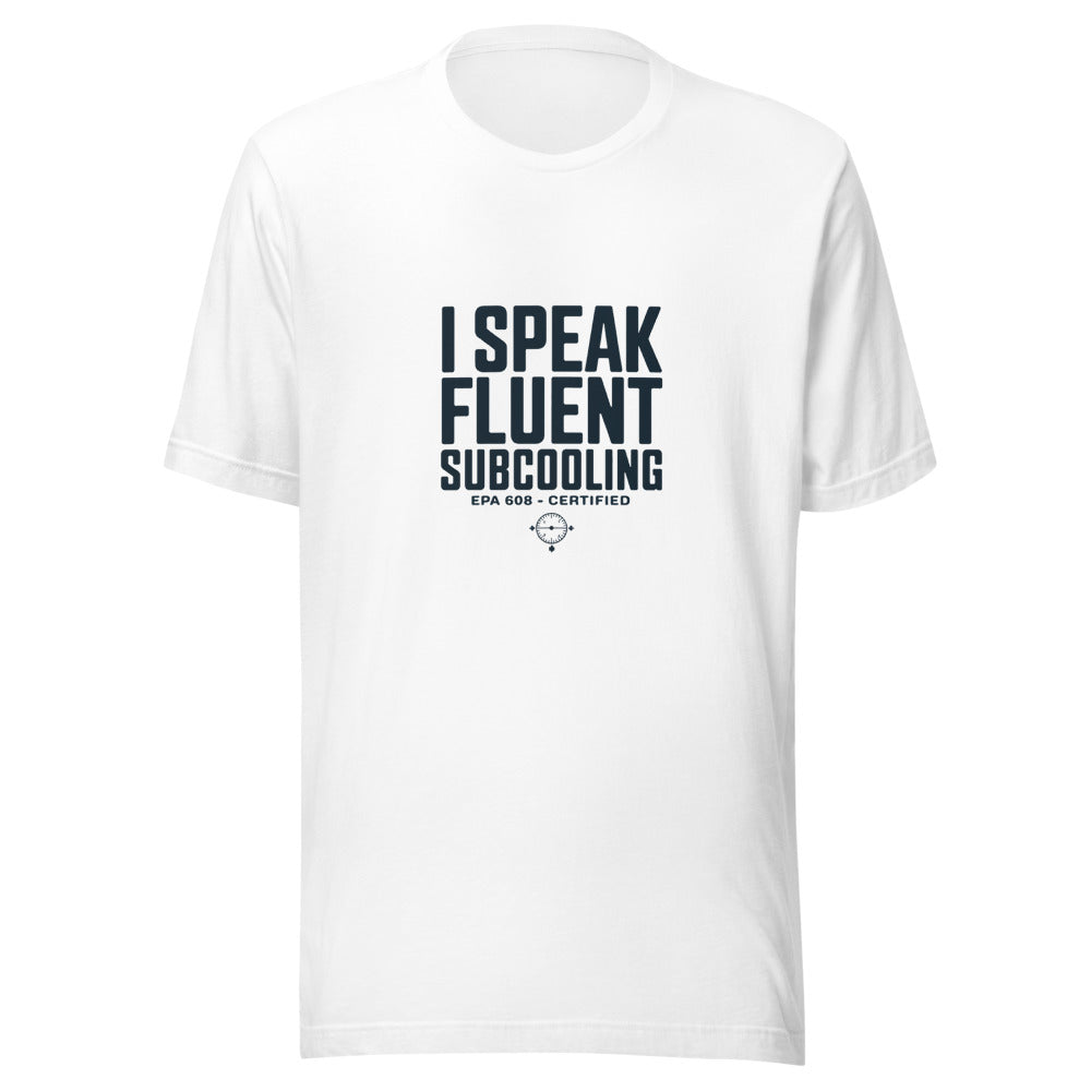 I Speak Fluent Subcooling - White